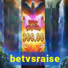 betvsraise