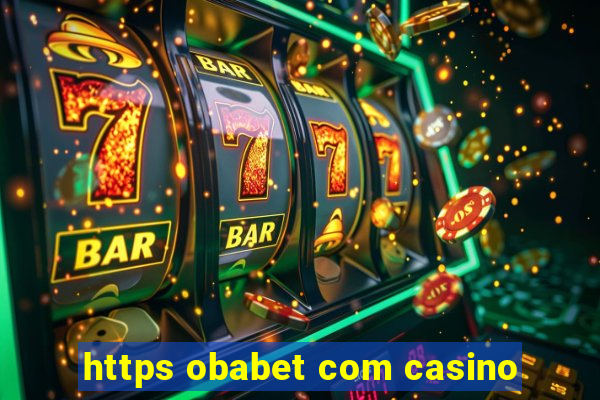 https obabet com casino