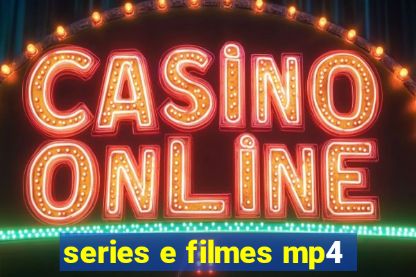 series e filmes mp4