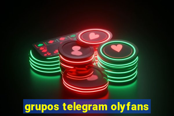 grupos telegram olyfans