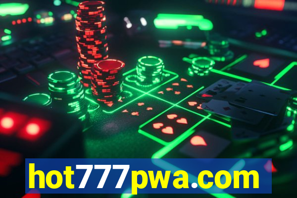 hot777pwa.com