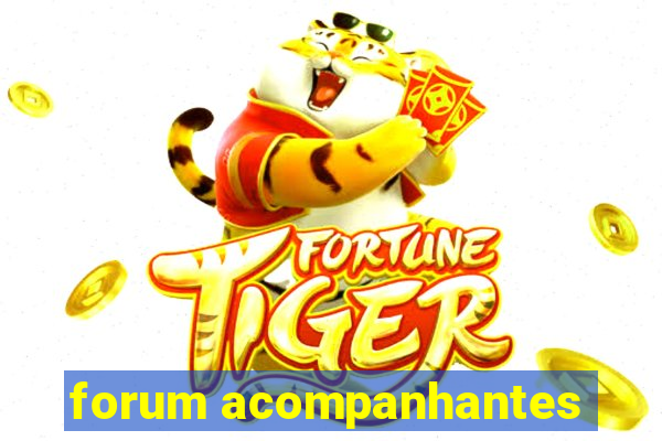forum acompanhantes