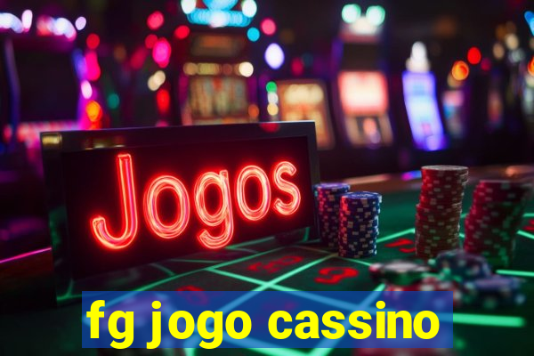 fg jogo cassino