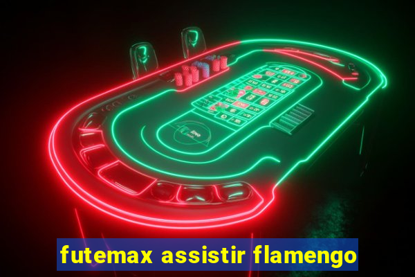futemax assistir flamengo