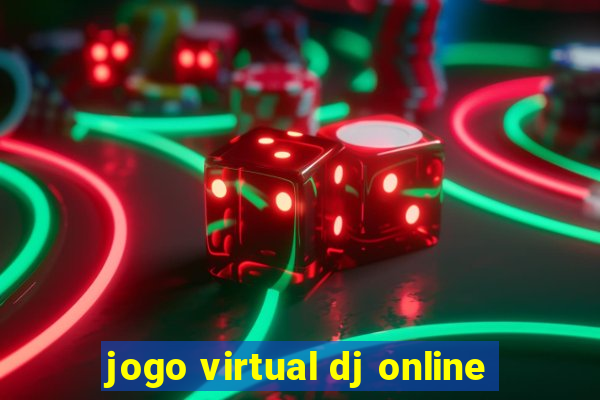 jogo virtual dj online
