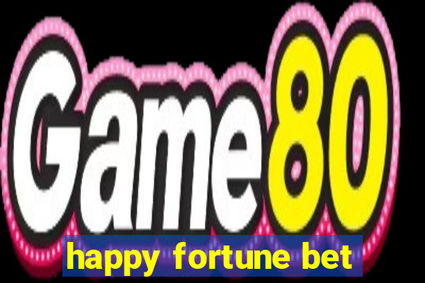 happy fortune bet