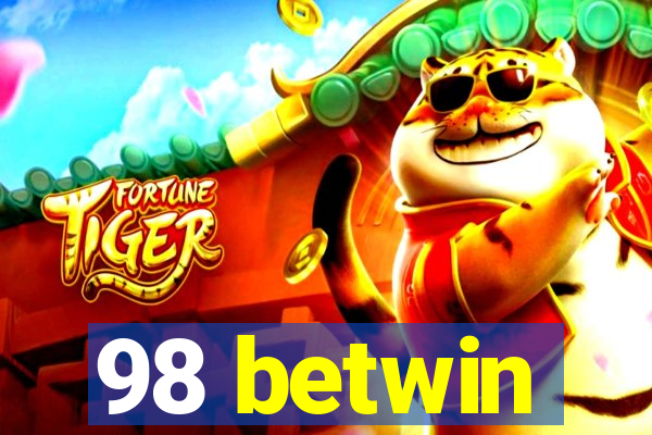 98 betwin