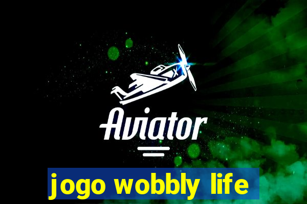 jogo wobbly life