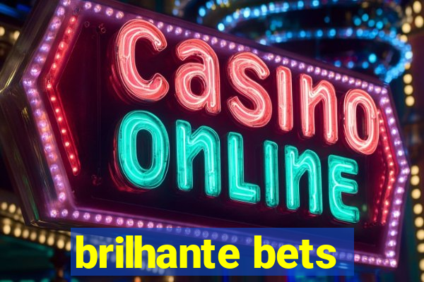brilhante bets