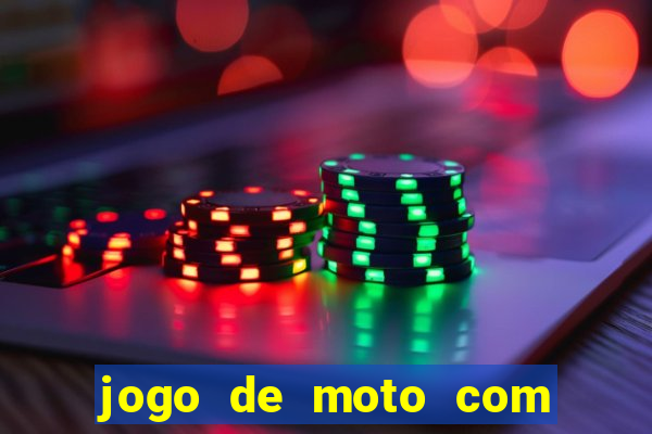jogo de moto com dinheiro infinito