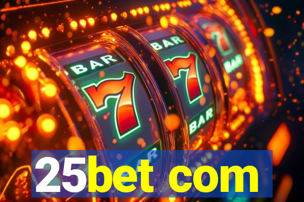25bet com
