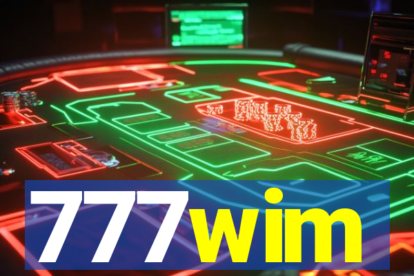777wim