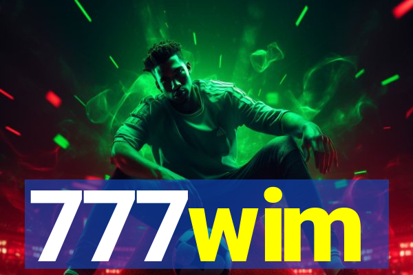 777wim