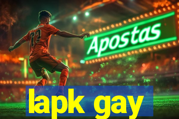 lapk gay