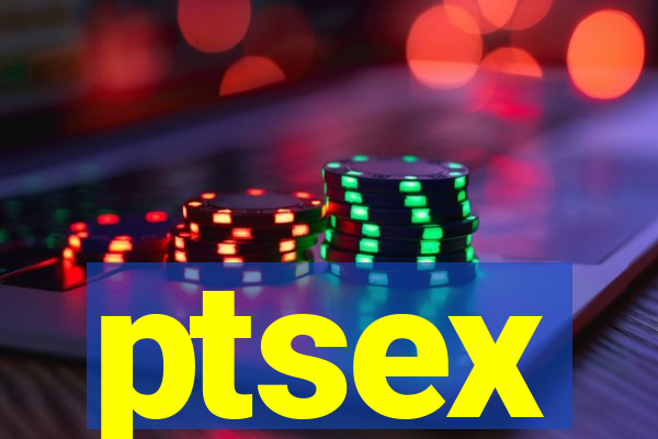 ptsex