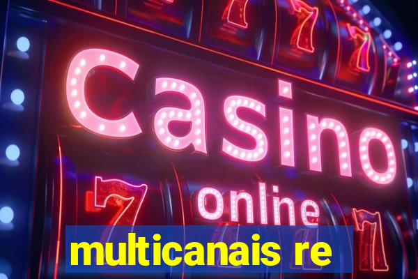 multicanais re