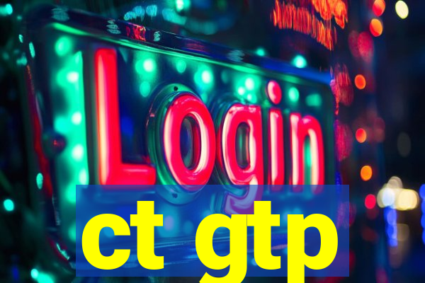 ct gtp