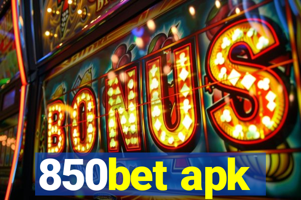 850bet apk