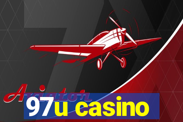 97u casino
