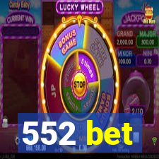552 bet
