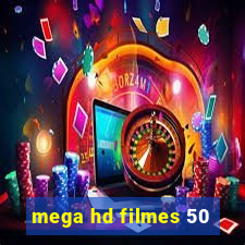 mega hd filmes 50