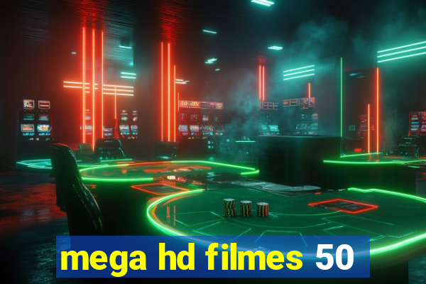 mega hd filmes 50