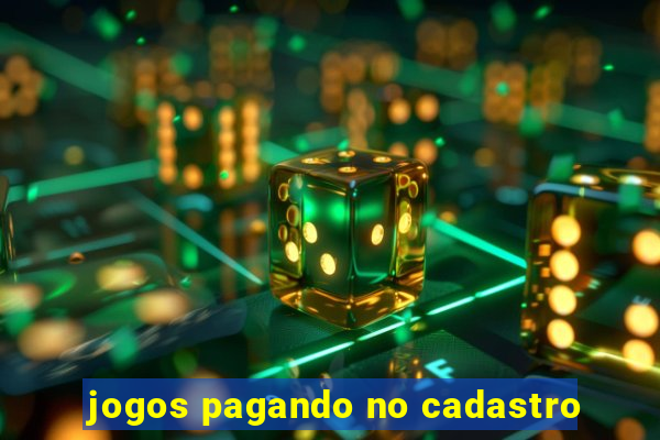 jogos pagando no cadastro
