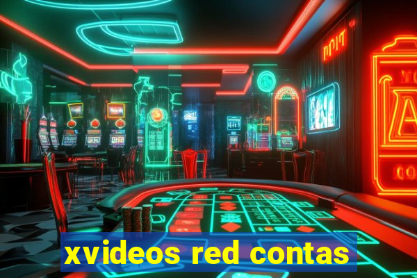 xvideos red contas