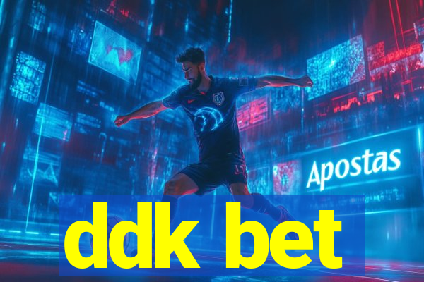 ddk bet