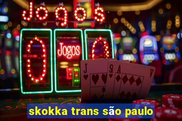 skokka trans são paulo
