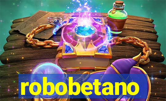 robobetano