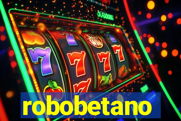 robobetano