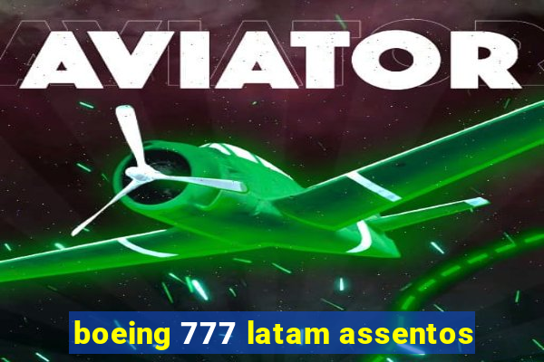 boeing 777 latam assentos
