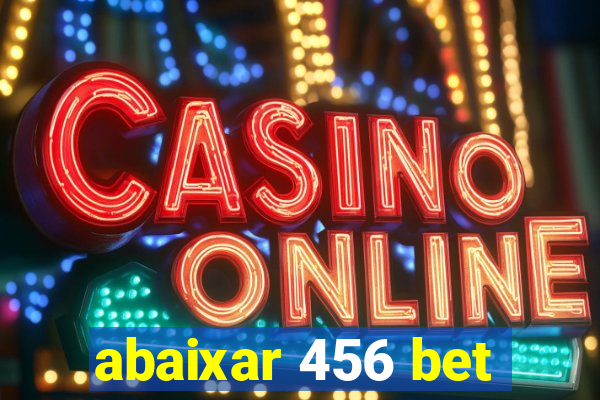 abaixar 456 bet