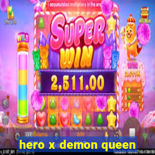 hero x demon queen