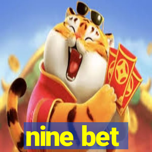 nine bet
