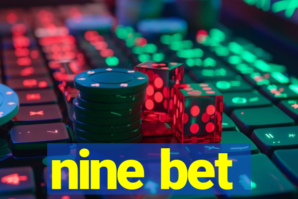nine bet
