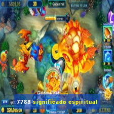 7788 significado espiritual
