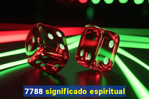 7788 significado espiritual