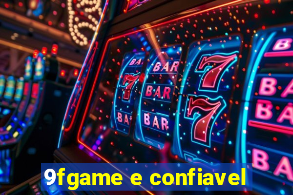 9fgame e confiavel