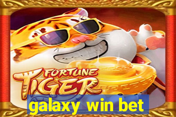 galaxy win bet