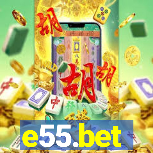 e55.bet