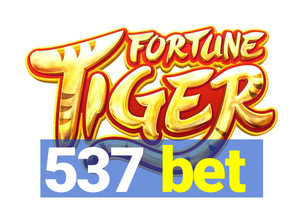 537 bet