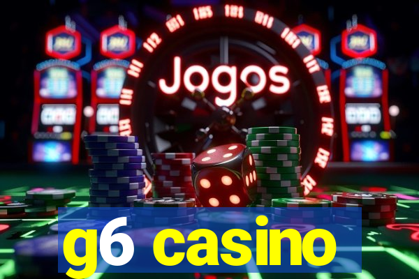 g6 casino