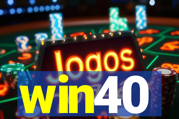 win40