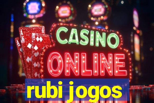 rubi jogos