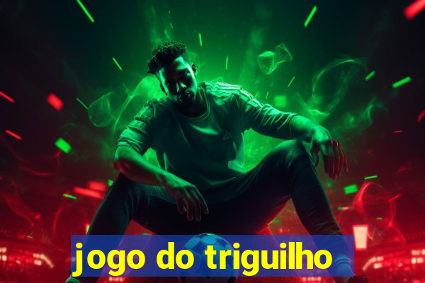 jogo do triguilho