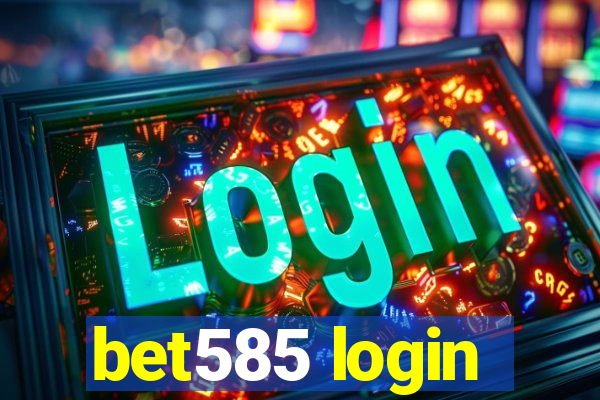 bet585 login