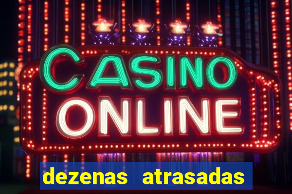 dezenas atrasadas na loteria federal