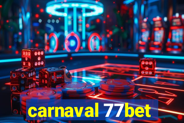 carnaval 77bet
